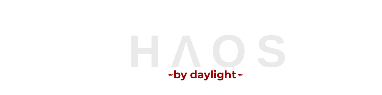 CHAOS by daylight